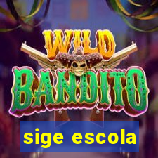 sige escola